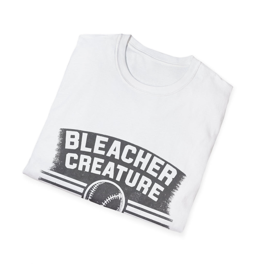 Bleacher Creature With Opinions T-Shirt | Baseball Fan Shirt