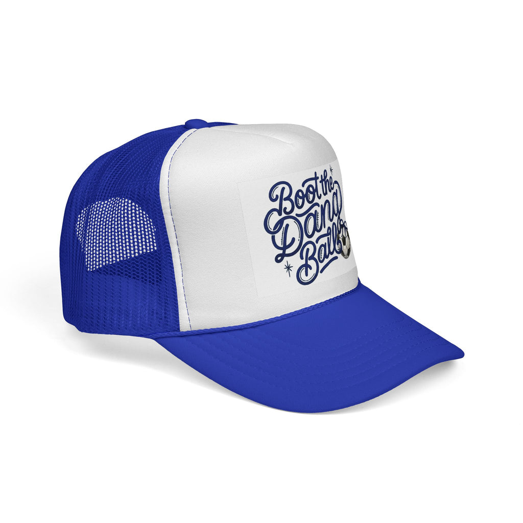 Boot the Dang Ball Trucker Cap 'The Ella"