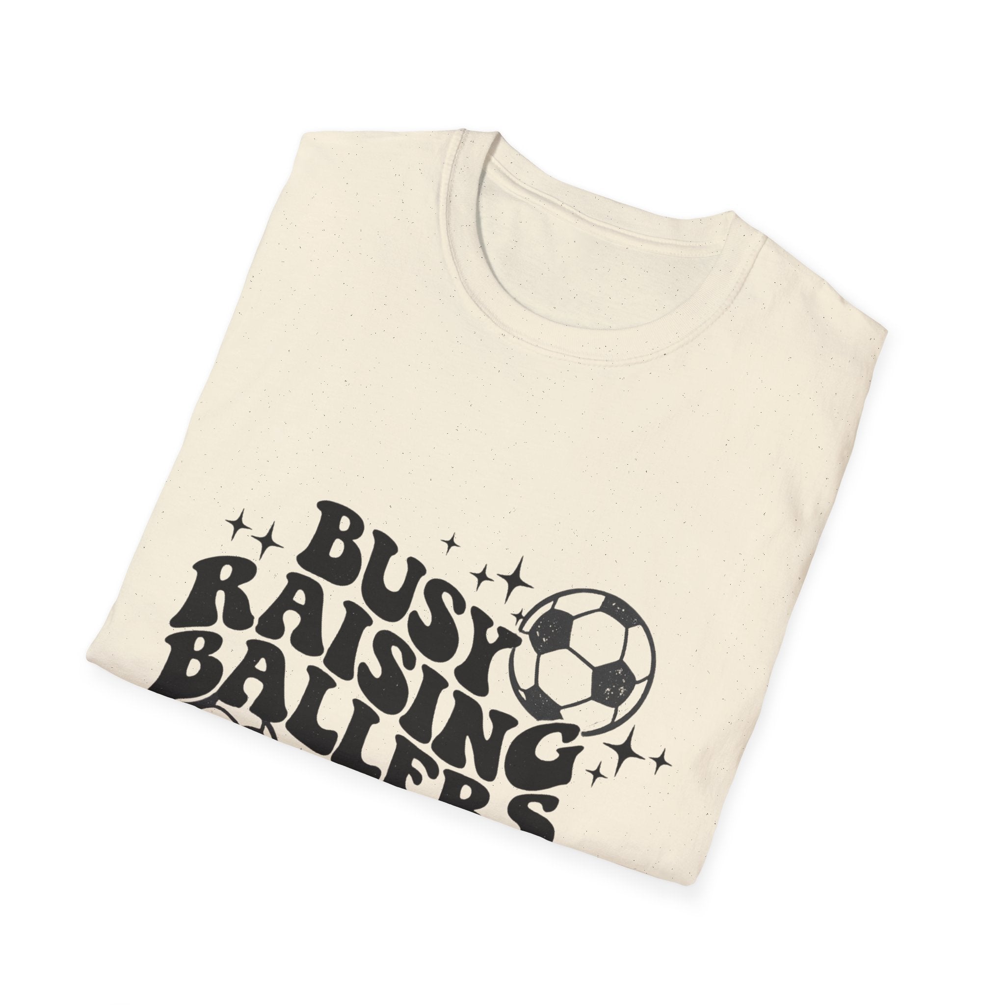 Busy Raising Ballers T-Shirt | Soccer Mom Dad Tee, Kids Soccer Parent Shirt