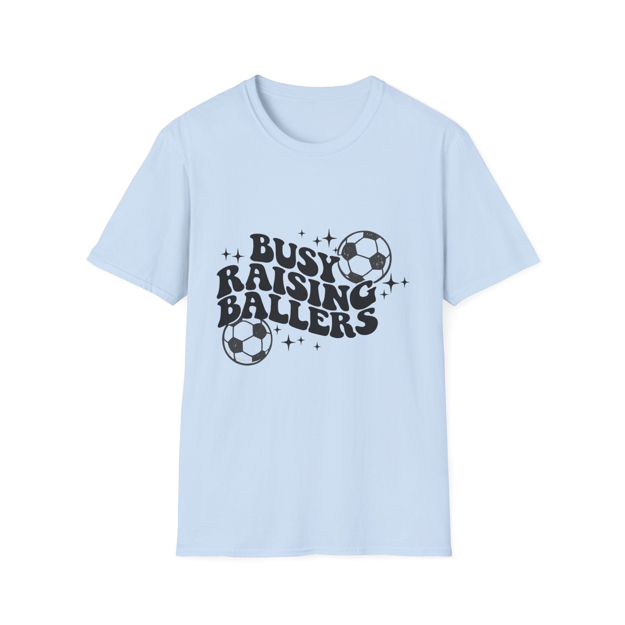 Busy Raising Ballers T-Shirt | Soccer Mom Dad Tee, Kids Soccer Parent Shirt