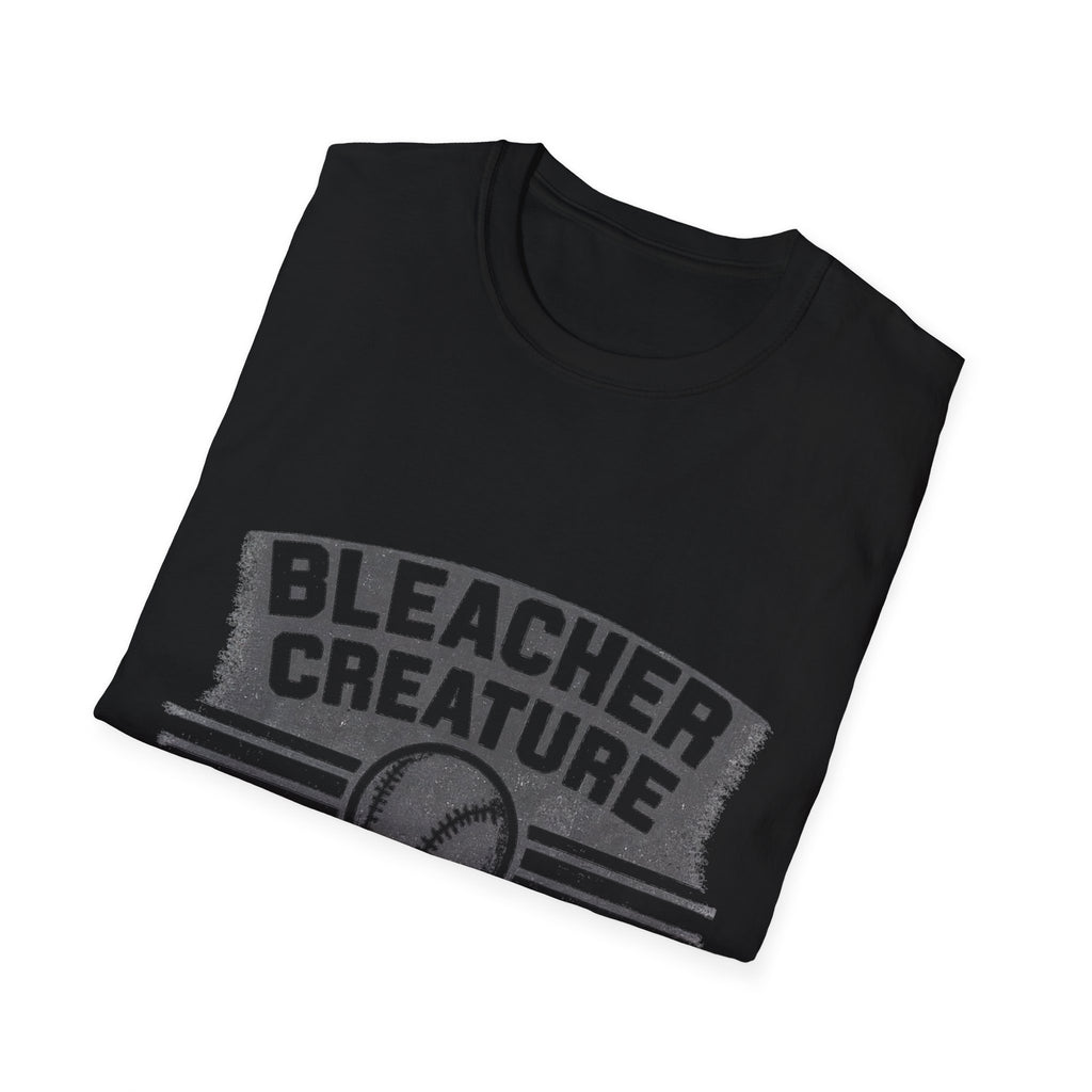 Bleacher Creature With Opinions T-Shirt | Baseball Fan Shirt