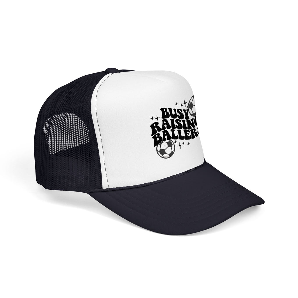 Busy Raising Ballers Foam Trucker Hat | Soccer Mom Dad Youth Sports