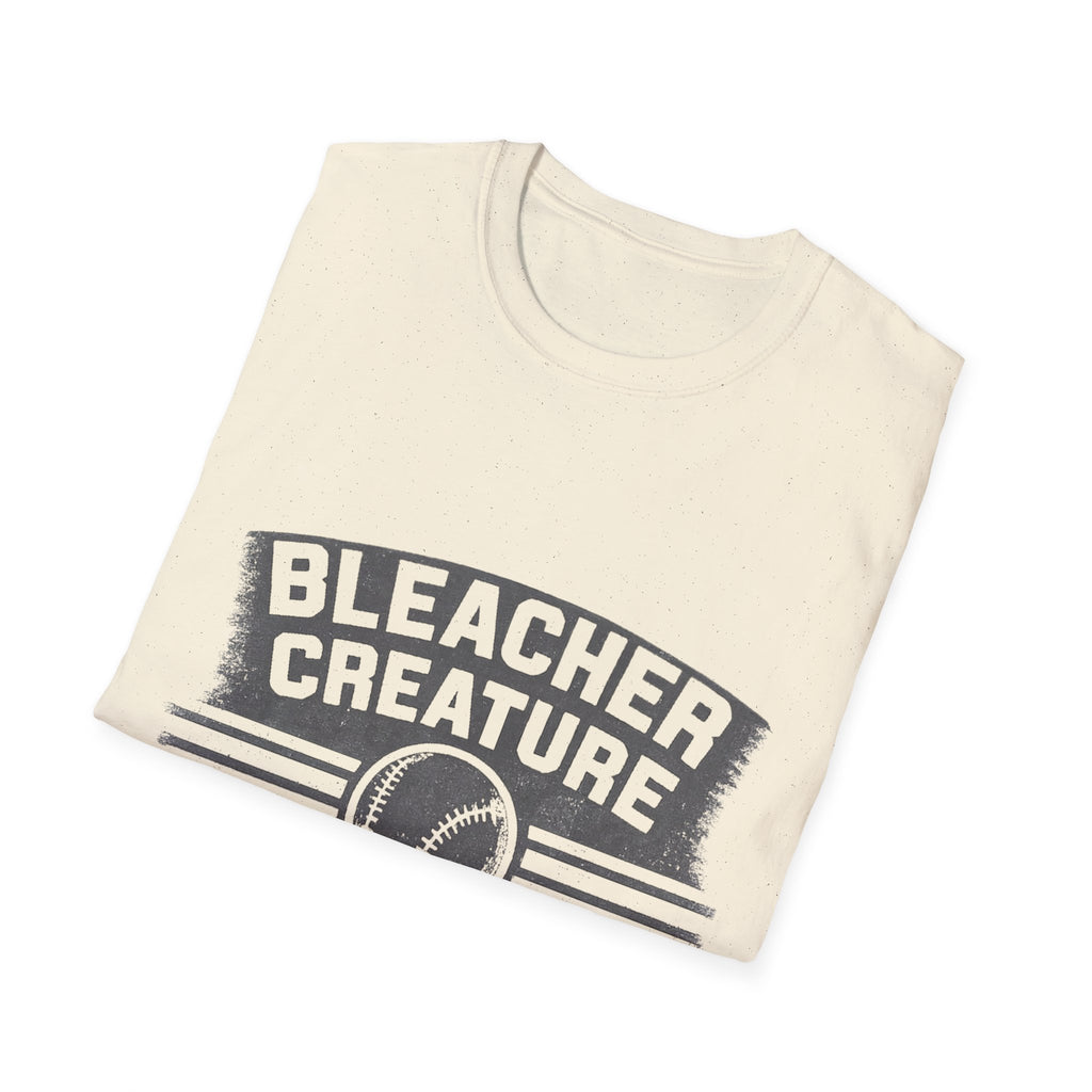 Bleacher Creature With Opinions T-Shirt | Baseball Fan Shirt