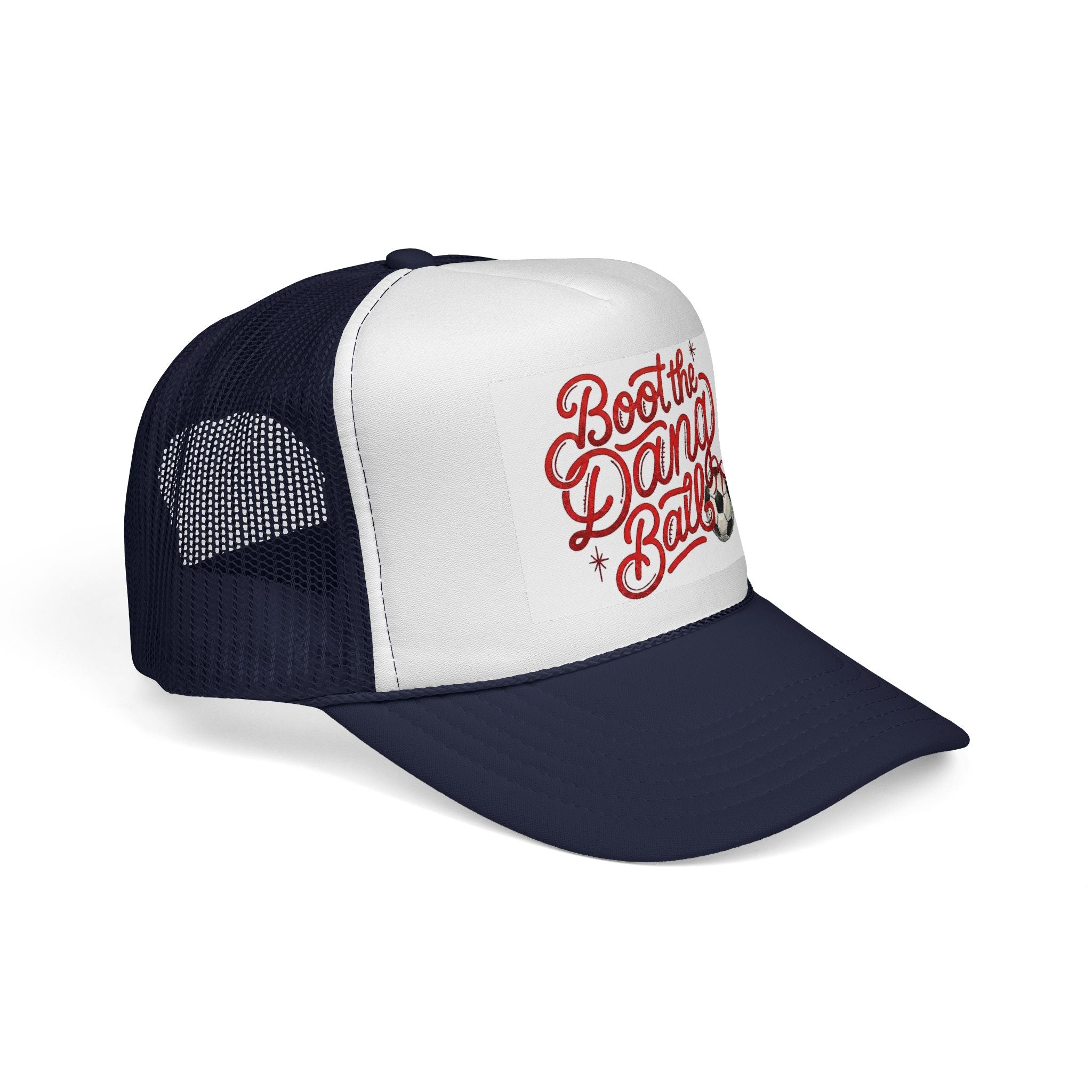 Boot the Dang Balls Trucker Cap | Soccer Phrase Baseball Hat