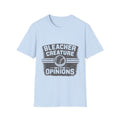 Bleacher Creature With Opinions T-Shirt | Baseball Fan Shirt