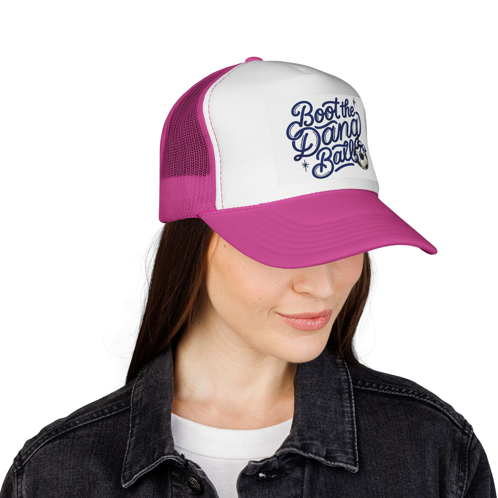 Boot the Dang Ball Trucker Cap 'The Ella"