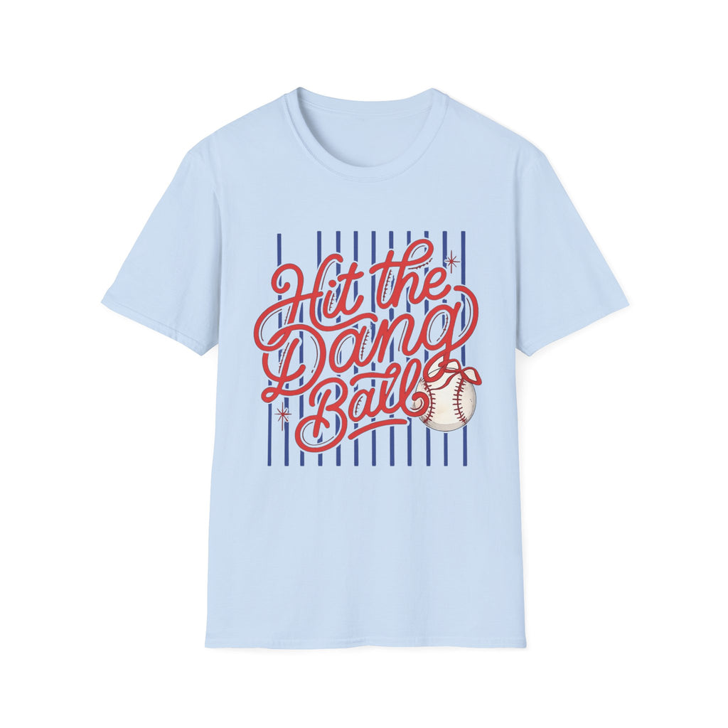 Hit the Dang Ball T-Shirt | Baseball Script Design, Striped Background