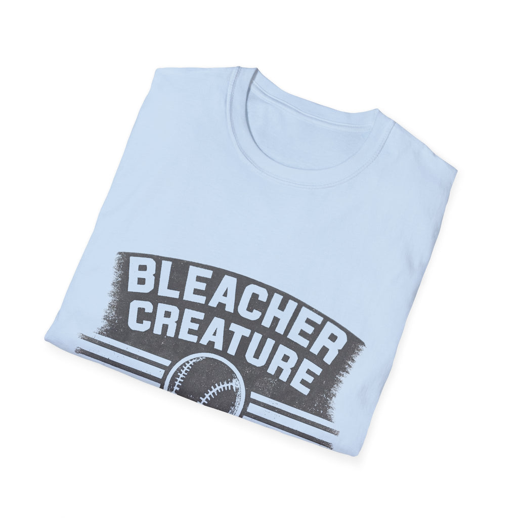 Bleacher Creature With Opinions T-Shirt | Baseball Fan Shirt